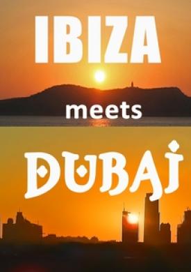 Ibiza meets Dubai