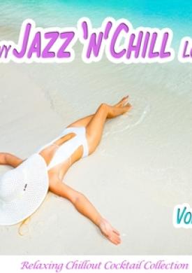 Groovy Jazz 'n' Chill Lounge, Vol. 3