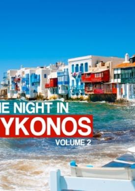 One Night in Mykonos, Vol. 2
