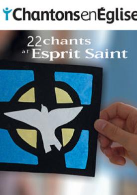 Chantons en Église: 22 chants à l’Esprit Saint