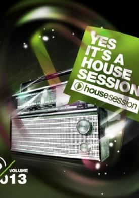 Yes, It's A Housesession , Vol. 13