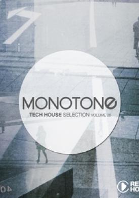 Monotone, Vol. 26 - Tech House Selection