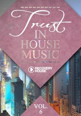 Trust in House Music, Vol. 6