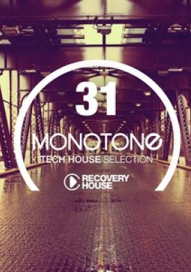 Monotone, Vol. 31 - Tech House Selection