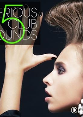 Serious Club Sounds, Vol. 5