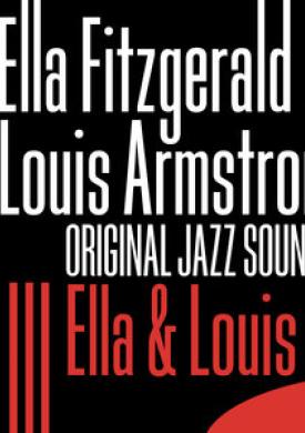 Original Jazz Sound: Ella &amp; Louis