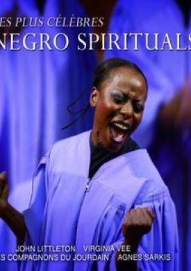 Les plus célèbres Negro Spirituals