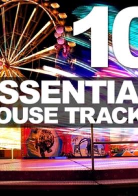 10 Essential House Tracks