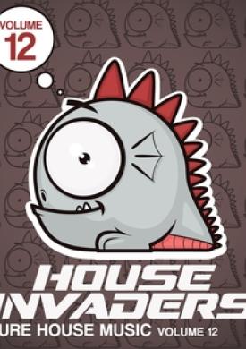 House Invaders - Pure House Music, Vol. 12