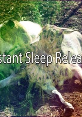 Instant Sleep Release