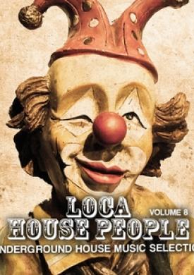Loca House People, Vol. 8