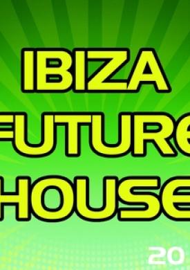 Ibiza Future House 2015