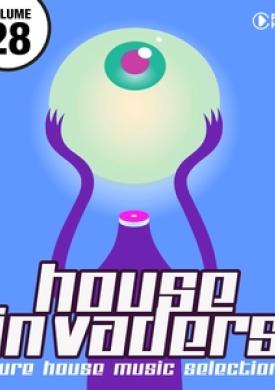 House Invaders - Pure House Music, Vol. 28