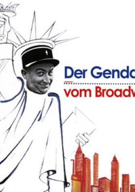 Der Gendarm vom Broadway (Original Motion Picture Soundtrack)
