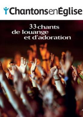 Chantons en Église: 33 chants de louange et d’adoration