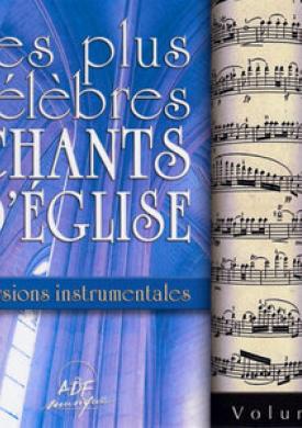 Les plus célèbres chants d'Église, versions instrumentales, Vol. 2
