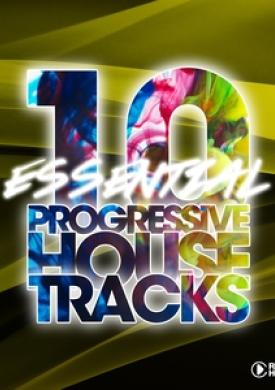 10 Essential Progressive House Tracks