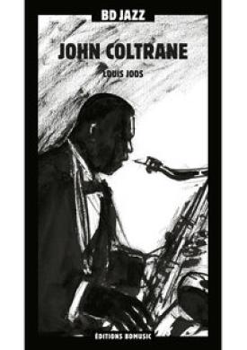 BD Music &amp; Louis Joos Present John Coltrane