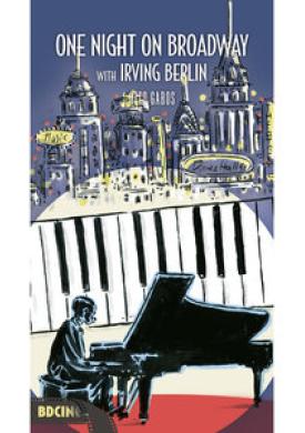 BD Music Presents Irving Berlin's Music: One Night on Broadway