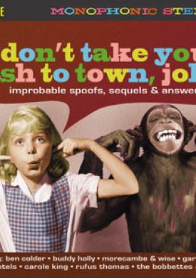 Don't Take Your Cash to Town, John (Improbable Spoofs, Sequels &amp; Answer Discs)