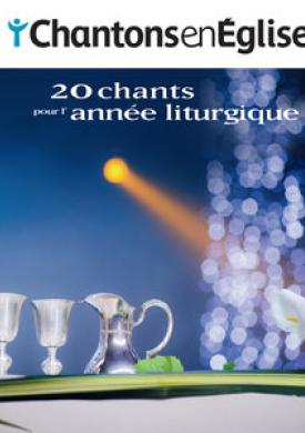 Chantons en Église - 20 chants pour l'année liturgique