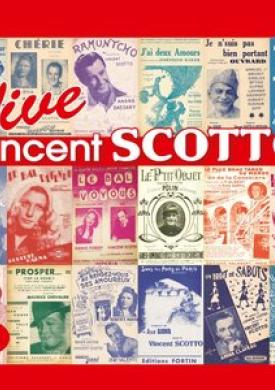 Vive Vincent Scotto, le roi de la chanson populaire !
