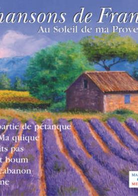 Au soleil de ma Provence (Collection "Chansons de France")