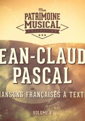 Chansons françaises à textes : jean-claude pascal, vol. 6