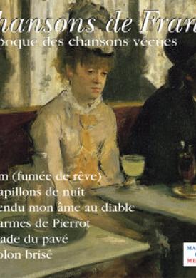 L'époque des chansons vécues (Collection "Chansons de France")