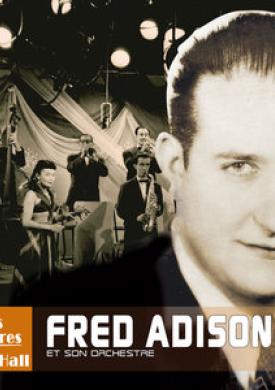 Fred Adison et son orchestre (Collection "Les grands orchestres du music-hall")