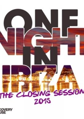 One Night in Ibiza - The Closing Session 2015