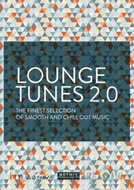 Lounge Tunes 2.0 (The Finest Selection of Smooth and Chill Out Music) [By Hotmix Radio]