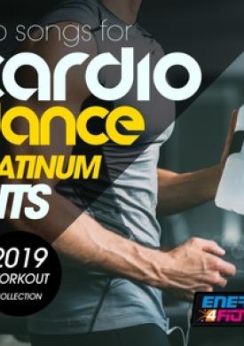Top Songs for Cardio Dance Platinum Hits 2019 Workout Collection