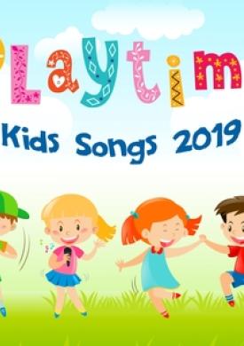 Playtime Kids Songs 2019
