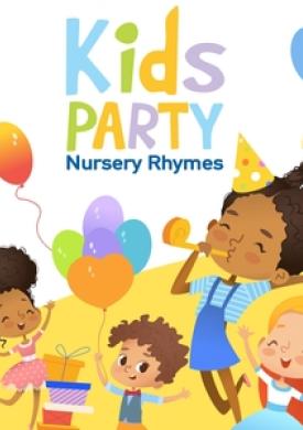 Kids Party Nursery Rhymes