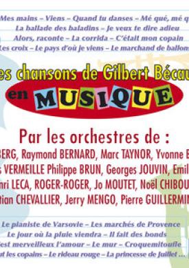 Les chansons de Gilbert Bécaud en musique