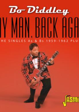 Say Man, Back Again: The Singles As &amp; Bs (1959-1962 Plus)