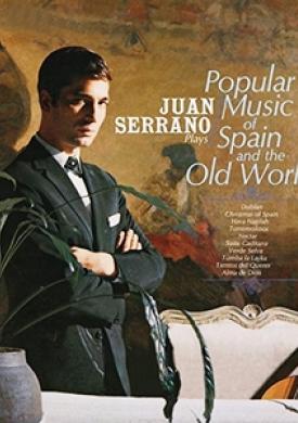 Juan Serrano Plays Popular Music Of Spain And The World