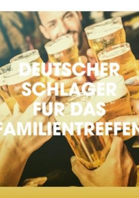 Deutscher Schlager für das Familientreffen