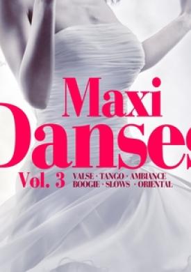 Maxi danses, vol. 3