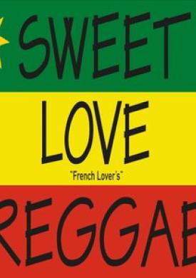 Sweet Love Reggae "French Lover's"