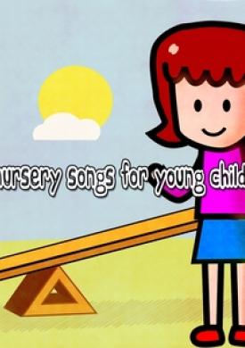 23 Nursery Songs for Young Children