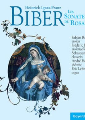 Biber: Les sonates du Rosaire