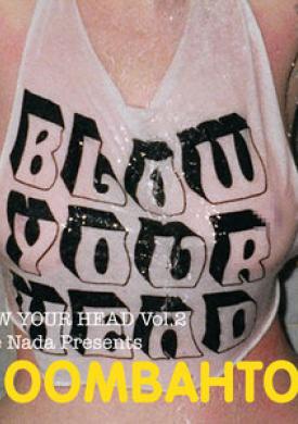 Blow Your Head, Vol. 2: Dave Nada Presents Moombahton