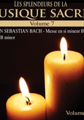 Les splendeurs de la musique sacrée, Vol. 7
