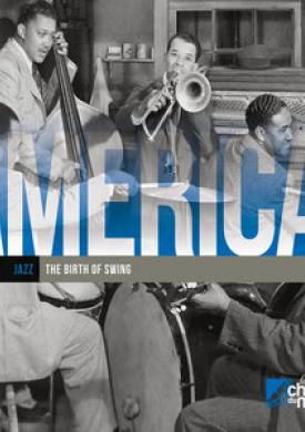 America, Vol 6: Early Jazz: The Birth of Swing