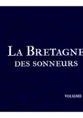 La Bretagne des sonneurs, Vol. 1