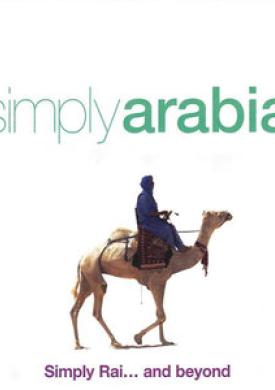 Simply Arabia : Simply Rai... and Beyond