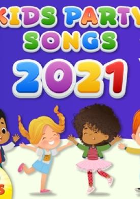 Kids Party Songs 2021