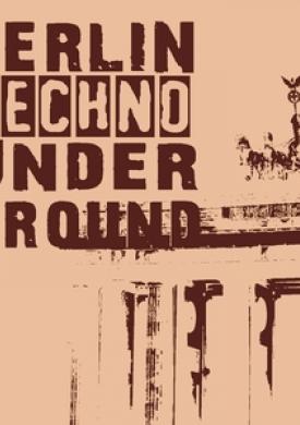 Berlin Techno Underground, Vol. 4